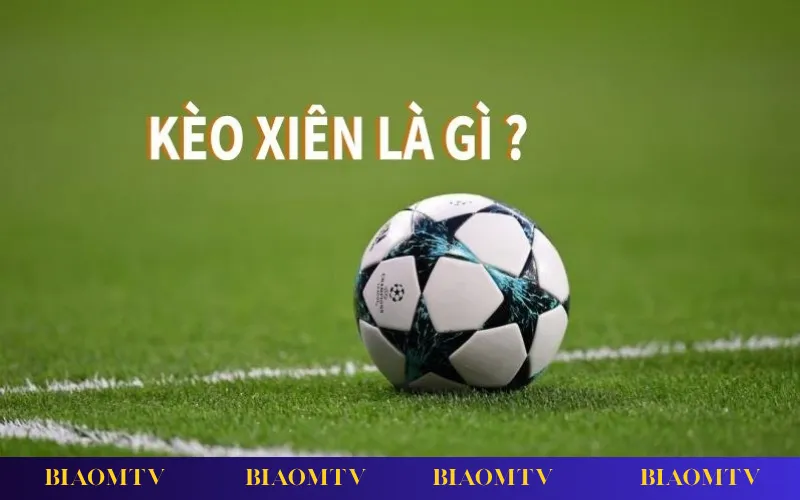 Giới thiệu kèo xiên trong cá cược bóng đá với cách kết hợp nhiều trận để tăng tỷ lệ thưởng.