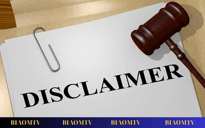 Nội dung miễn trừ trách nhiệm tại BiaomTV